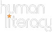 Human Literacy by Edumazing